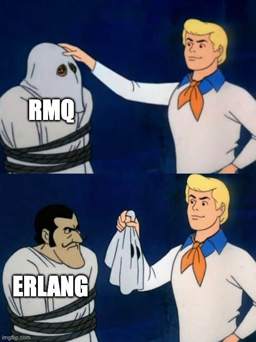 Scooby-Doo unmask — it was Erlang all along